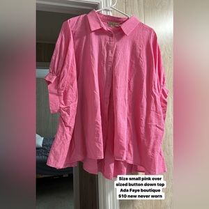 Oversized pink button down top size small. Ada Faye boutique. NEW.